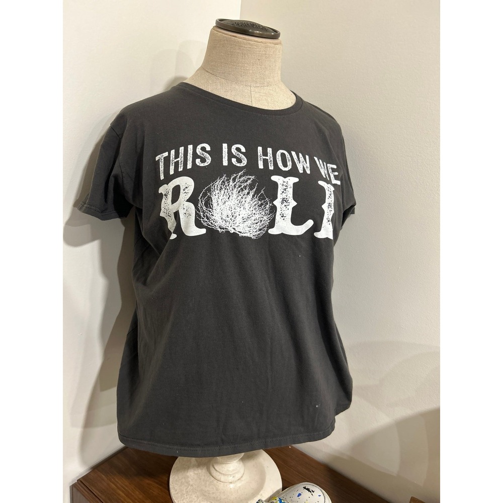 HOW WE ROLL womens tee shirt